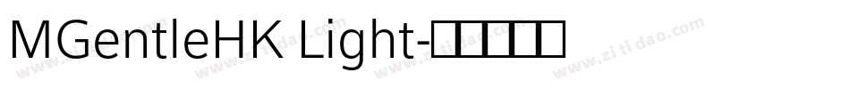 MGentleHK Light字体转换